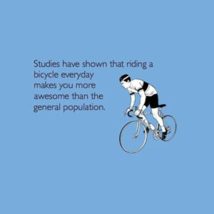 riding a bike makes you awesome