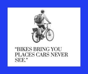 bikes bring you places cars never see